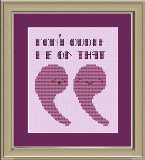 Don't Quote Me on That: Nerdy Quotation Mark Cross-stitch Pattern
