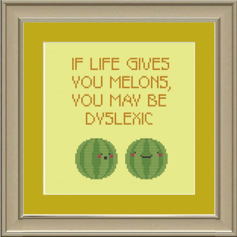 If life gives you melons, you may be dyslexic: funny cross-stitch pattern image 1