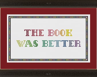 The book was better: cross-stitch pattern