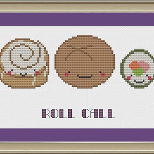 Puede incluir: Un patrón de punto de cruz con tres alimentos de dibujos animados: un rollo de canela, un bollo y un rollo de sushi. El texto "ROLL CALL" está debajo de los alimentos.