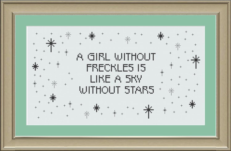 A Girl Without Freckles is Like a Sky Without Stars: Cute Cross-stitch ...
