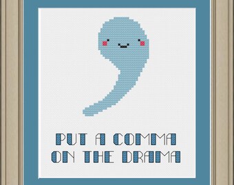 Put a comma on the drama: funny comma cross-stitch pattern