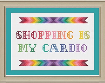 Shopping is my cardio: funny cross-stitch pattern