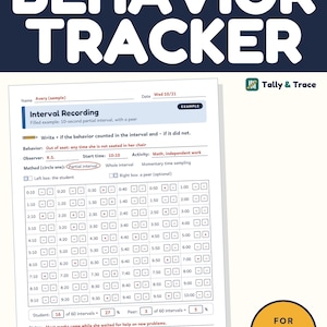 May include: A Behavior Tracker interval recording sheet with the title BEHAVIOR TRACKER and Tally & Trace logo. The form includes fields for name, date, behavior, observer, start time, activity, and method, with a grid of time intervals.