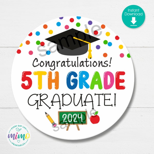 5th Grade Graduation Tag: Congratulations, Graduate! 2024. Round Tag, Label, Gift Tag. 2" Size. Printable File. Instant Download!