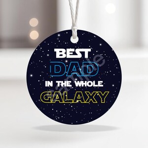 Best dad in the whole galaxy!,  Father&#39;s Day 2&quot; Circle, Round tag, Instant Download