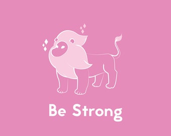 Pink Lion: Be Strong 11" x 17" Print