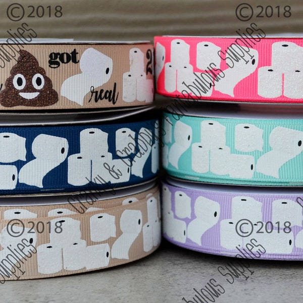 Toilet Paper Ribbon - 2020 The year Poop Got Real  - US Designer Printed Ribbon - Quarantine