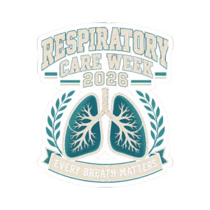 May include: A sticker featuring the text RESPIRATORY CARE WEEK 2026 and EVERY BREATH MATTERS. The design includes a teal illustration of human lungs with white bronchial structures, framed by two teal laurel branches on a white background.