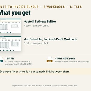 May include: Quote-to-Invoice Bundle with 2 workbooks and 12 tabs. Includes Quote & Estimate Builder with 5 tabs, Job Scheduler, Invoice & Profit Workbook with 7 tabs, 1 ZIP file with 4 .xlsx files, and a START-HERE guide PDF. Separate files.