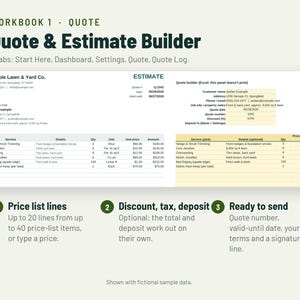 May include: A digital workbook for a quote and estimate builder featuring five tabs: Start Here, Dashboard, Settings, Quote, and Quote Log. The interface displays a lawn and yard company estimate form with service lines, pricing, and customer details.