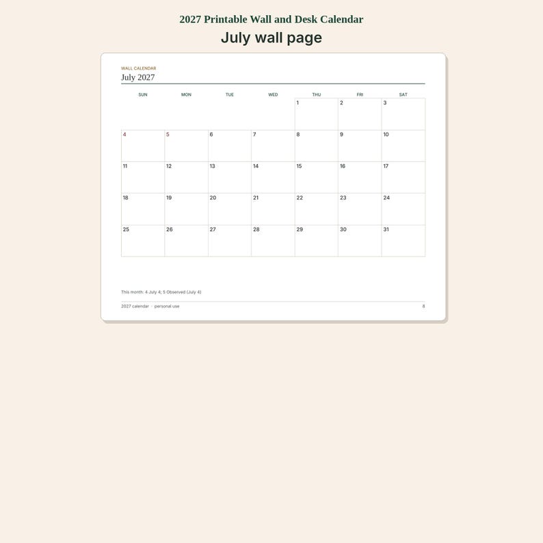 May include: A printable wall and desk calendar page for July 2027. The white calendar grid features black text, including the month and year, days of the week, and dates from 1 to 31. The bottom includes text noting July 4 and observed July 5.