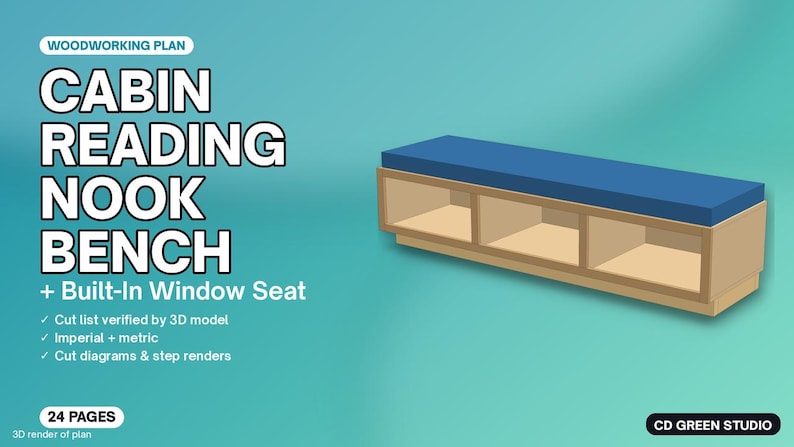May include: A woodworking plan for a cabin reading nook bench and built-in window seat. The document features 24 pages, cut lists, and diagrams. A 3D render shows a rectangular wooden bench with three open storage compartments and a blue cushion.