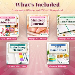 May include: A digital collection of five printable planners and journals for 2027, including a Vision Board, Mindset Journal, Family Planner, Brain Dump Planner, and Home Reset guide, totaling 264 pages in US Letter and A4 PDF formats.