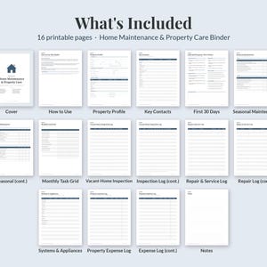 May include: A set of 16 printable pages for a Home Maintenance & Property Care Binder. The pages include a cover, how-to guide, property profile, key contacts, maintenance logs, task grids, inspection logs, repair logs, and expense logs.