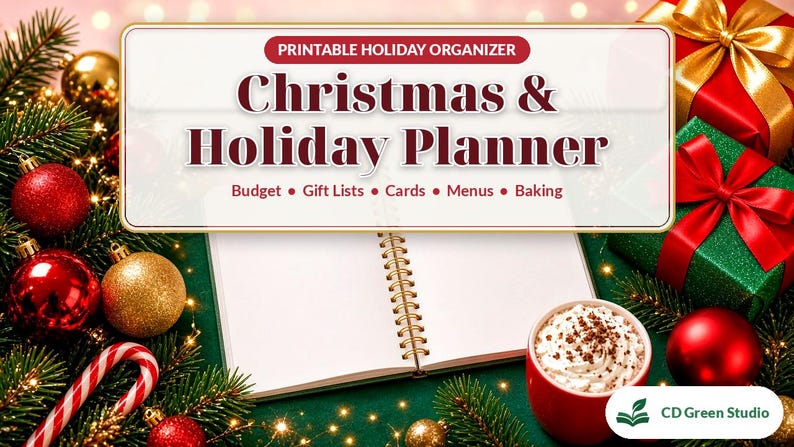 May include: A printable holiday organiser titled Christmas & Holiday Planner with sections for Budget, Gift Lists, Cards, Menus, and Baking. The planner is open on a desk surrounded by pine branches, red and gold ornaments, gifts, and a mug.