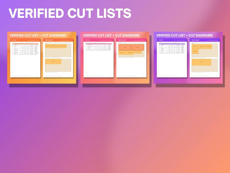 May include: Three sets of digital documents titled VERIFIED CUT LISTS, each containing a cut list and cut diagram. The sets are color-coded in orange, pink, and purple, with each page clearly labeled VERIFIED CUT LIST + CUT DIAGRAMS.
