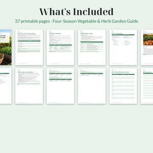 Op de afbeelding: Een digitale collectie van 37 printbare pagina's getiteld Four-Season Vegetable & Herb Garden Guide. Het document bevat diverse instructiebladen, plantkalenders en oogstlogboeken met tekst en afbeeldingen van tuinproducten.
