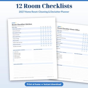 May include: Two white paper sheets titled 12 Room Checklists and 2027 Home Reset: Cleaning & Declutter Planner. The pages feature organised lists for a kitchen and home office with checkboxes, weekly tasks, deep cleaning sections, and lined notes.