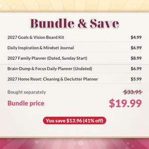 May include: A digital graphic titled Bundle & Save listing five items: 2027 Goals & Vision Board Kit, Daily Inspiration & Mindset Journal, 2027 Family Planner, Brain-Dump & Focus Daily Planner, and 2027 Home Reset: Cleaning & Declutter Planner.