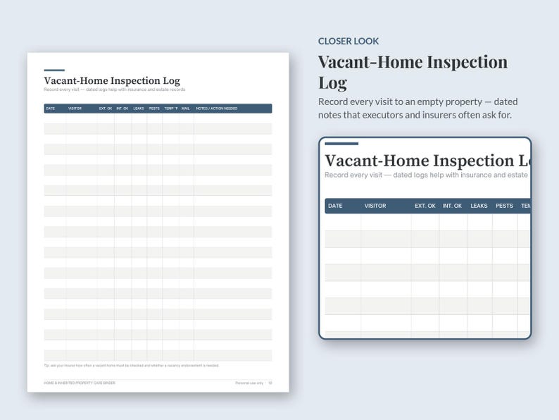 May include: A Vacant-Home Inspection Log document featuring a dark blue header row with columns for date, visitor, exterior and interior status, leaks, pests, temperature, mail, and notes. The page includes the title and a sub-heading.