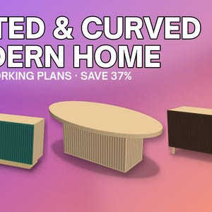 May include: Three 3D furniture renders featuring fluted and curved designs: a teal sideboard, an oval coffee table with a fluted base, and a dark brown sideboard. Text reads: FLUTED & CURVED MODERN HOME 3 WOODWORKING PLANS &middot; SAVE 37% CD GREEN STUDIO.