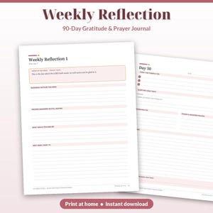 May include: A 90-Day Gratitude & Prayer Journal titled Weekly Reflection. The pages feature lined sections for blessings, prayers, and scripture. The layout includes headers like Weekly Reflection 1 and Day 50 with soft pink accents.