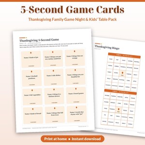 May include: A printable game set featuring 5-Second Game Cards and Thanksgiving Bingo. The cards include prompts like Name 3 kinds of pie and Name 3 things you are thankful for. The text includes 5-Second Game Cards, Thanksgiving Family Game Night & Kids' Table Pack, and Thanksgiving Bingo.
