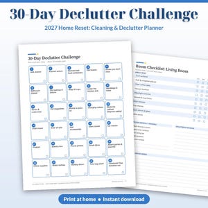 May include: A 30-Day Declutter Challenge planner with a 2027 Home Reset title. The document features a grid of thirty numbered tasks, including items like junk drawer and expired spices, alongside a Room Checklist for the living room.