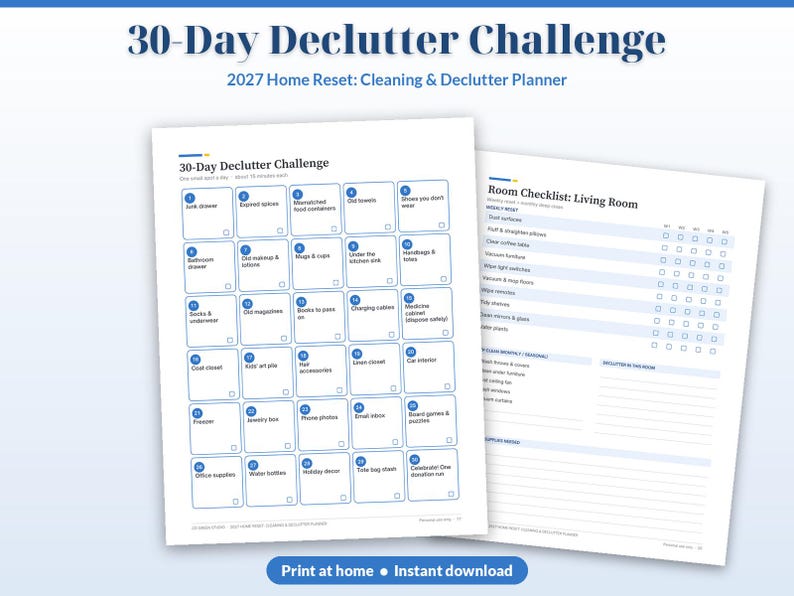 May include: A 30-Day Declutter Challenge planner with a 2027 Home Reset title. The document features a grid of thirty numbered tasks, including items like junk drawer and expired spices, alongside a Room Checklist for the living room.