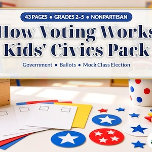 May include: A 43-page nonpartisan kids' civics pack titled How Voting Works, featuring government, ballots, and mock class election materials. Includes white ballot cards, red, white, and blue star cutouts, a wooden box, and crayons.