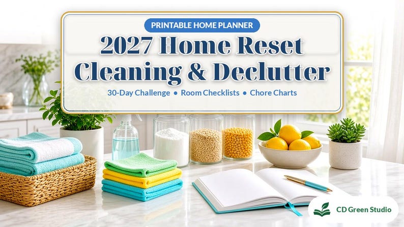 May include: A printable home planner titled 2027 Home Reset Cleaning & Declutter, featuring a 30-day challenge, room checklists, and chore charts. The image displays a stack of colourful cleaning cloths, a notebook, and lemons.