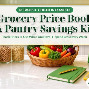 May include: A 45-page Grocery Price Book & Pantry Savings Kit with text reading Track Prices, Use What You Have, Spend Less Every Week. Includes glass jars of dry goods, a basket of fresh vegetables, a green notebook, and a yellow calculator.
