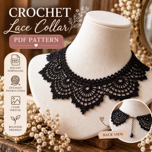 May include: A black crochet lace collar displayed on a mannequin. The text reads CROCHET Lace Collar PDF PATTERN. Icons indicate instant download, detailed instructions, clear photos, and beginner friendly. A circular inset shows the back view.