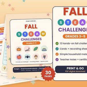May include: A set of educational printable pages titled Fall STEAM Challenges for grades 3-5. The documents feature colorful icons of pumpkins, leaves, and spiders, with text detailing 12 hands-on challenges, recording sheets, and teacher notes.