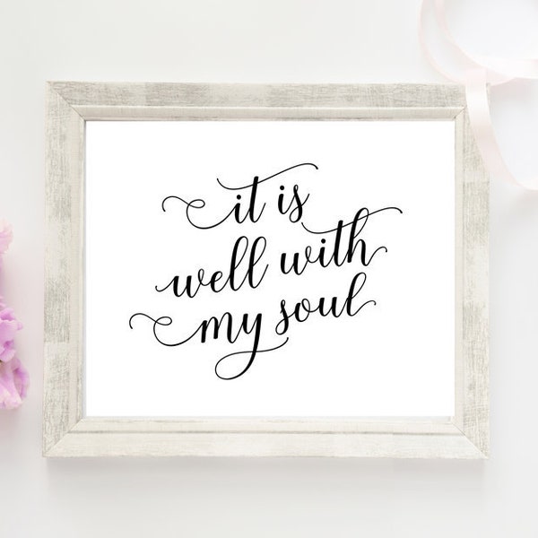 It is well with my soul sign scripture wall art gospel hymn art Bible verse meaningful gift encouraging quote Christian DIGITAL FILES