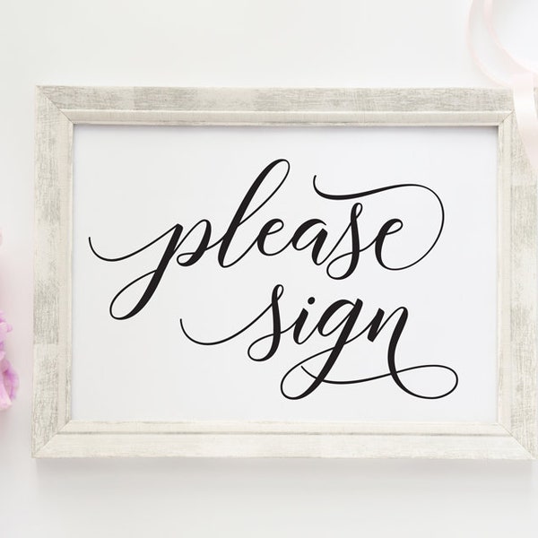 Please Sign, Wedding Sign, Wedding Signs, Reception Sign, Guest book Sign, Guestbook Sign, Wedding Decor, Wedding Printable 8x10 4x6 5x7 in.