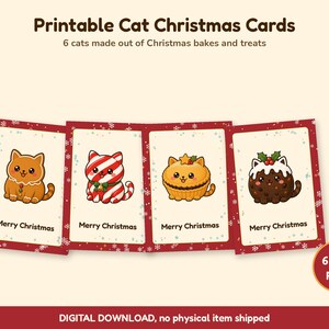 Op de afbeelding: Een set printbare kerstkaarten met illustraties van katten ontworpen als feestelijke lekkernijen. De kaarten bevatten de tekst "Printable Cat Christmas Cards", "6 cats made out of Christmas bakes and treats", "Merry Christmas" en "6 card pack".