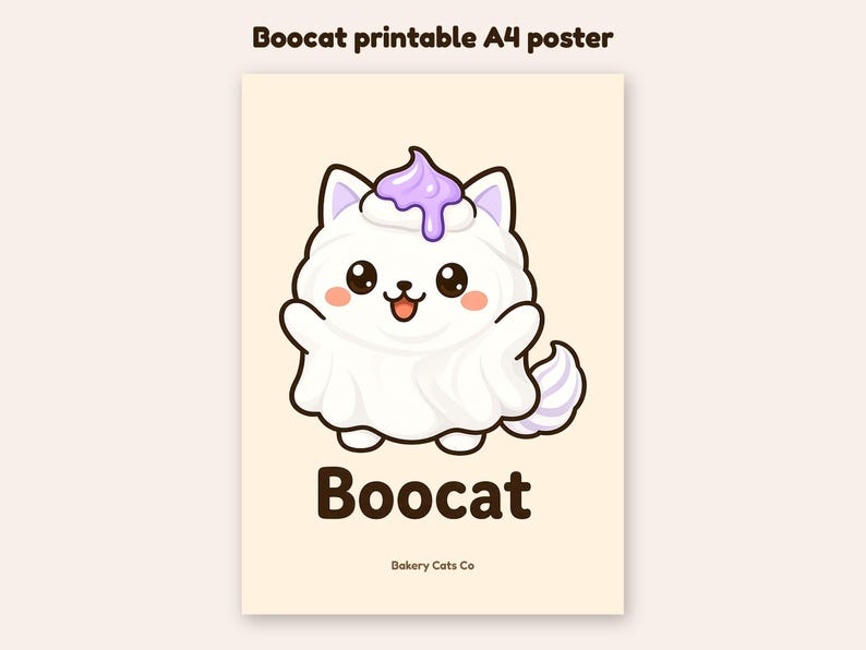 May include: A printable A4 poster featuring a white cat dressed as a ghost with purple frosting on its head. The text reads Boocat printable A4 poster, Boocat, and Bakery Cats Co. The background is a light cream colour with dark brown text.