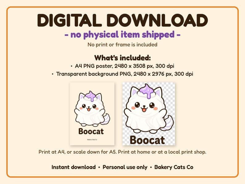 May include: Digital download featuring a white cat character with purple frosting on its head, labelled Boocat. Includes an A4 PNG poster at 2480 x 3508 px and a transparent background PNG at 2480 x 2976 px, both at 300 dpi for home or shop printing.