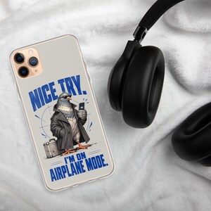 Funda divertida para iPhone con diseño de paloma: Buen intento, estoy en modo avión, agente secreto.