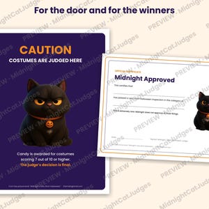 May include: A purple sign with orange text reading CAUTION COSTUMES ARE JUDGED HERE and a black cat illustration, alongside an official certificate titled Midnight Approved with a matching black cat graphic and blank lines for details.