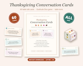 May include: Thanksgiving Conversation Cards set featuring 60 printable table talk cards, a gratitude dice game, and table tents. Includes various prompt cards with text like 'What is a small kindness someone showed you lately?' and 'Who is someone who helps you?'