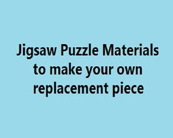 Materiales para hacer tu propia pieza de repuesto de rompecabezas. Haz tu propia pieza de repuesto del rompecabezas.