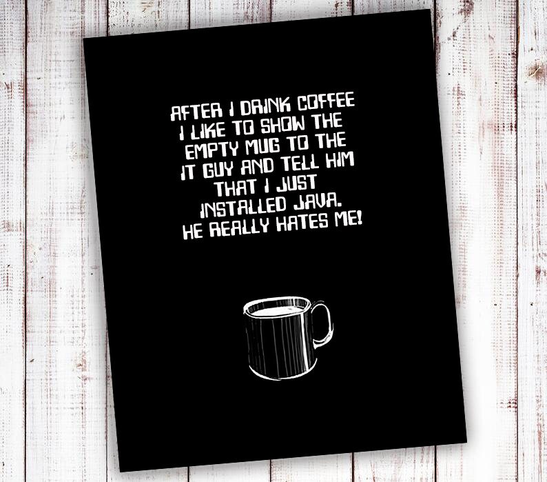 Java Installed, IT Guy, installed java geek print, funny geek quote print, geek art print java installed, geek art afbeelding 8