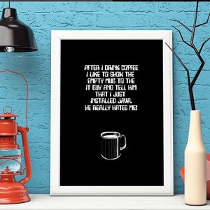 Java Installed, IT Guy, installed java geek print, funny geek quote print, geek art print java installed, geek art afbeelding 9