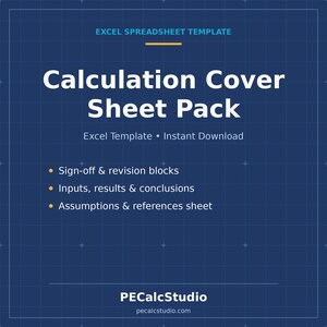 May include: An Excel spreadsheet template titled Calculation Cover Sheet Pack on a dark blue grid background. It lists features including sign-off and revision blocks, inputs, results, conclusions, assumptions, and references sheet by PECalcStudio.