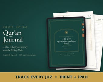 May include: A digital Qur'an Tracker & Reflection Journal displayed on a tablet screen with accompanying paper pages. The dark green interface features gold text, including the title and the phrase A place to keep your journey with the Book of Allah.