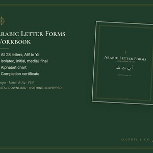 Op de afbeelding: Een donkergroen digitaal werkboek getiteld Arabic Letter Forms Workbook, met 28 letters van Alif tot Ya in ge&iuml;soleerde, initi&euml;le, mediale en finale vormen, een alfabetkaart en een voltooiingscertificaat in een 32-pagina tellend PDF-bestand.