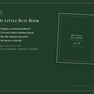 May include: A dark green digital activity book titled My Little Busy Book. The text lists features including shapes, counting, patterns, cut-and-match shadow pieces, day sequencing cards, and no faces or animals. It is a 15-page PDF.